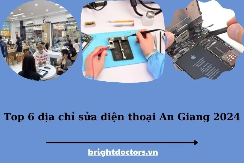 Top 6 địa chỉ sửa điện thoại An Giang 2025