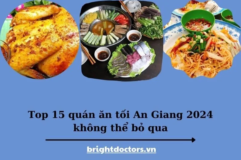 Top 15 địa điểm ăn tối An Giang 2025 không thể bỏ qua