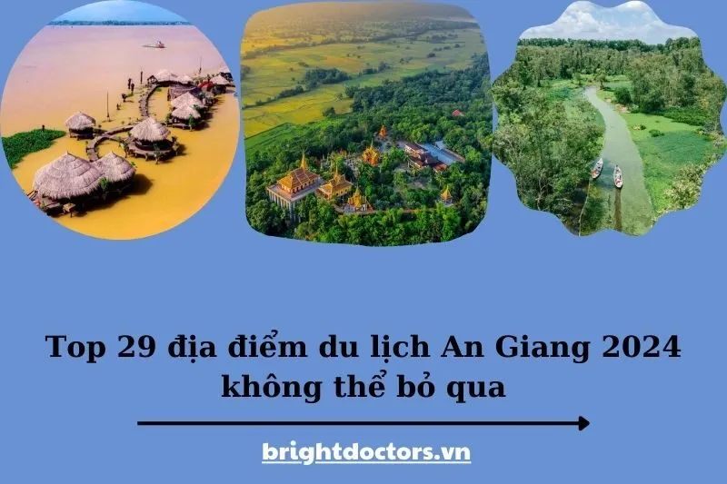 Top 29 địa điểm du lịch An Giang 2025 không thể bỏ qua
