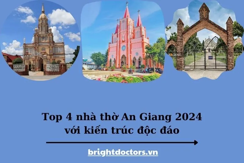 Top 4 nhà thờ An Giang 2025 với kiến trúc độc đáo