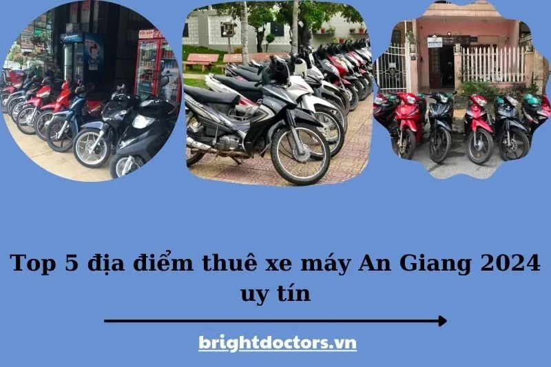 Top 5 địa điểm thuê xe máy An Giang 2025 uy tín