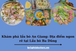 Khám phá lẩu bò An Giang: Địa điểm ngon rẻ tại Lẩu bò Ba Dũng