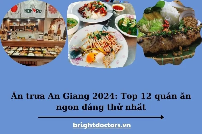 Ăn trưa An Giang 2025: Top 12 quán ăn ngon đáng thử nhất