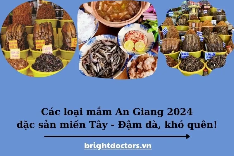 Các loại mắm An Giang 2025 đặc sản miền Tây - Đậm đà, khó quên!