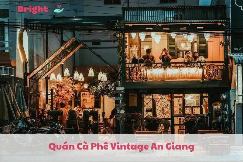 Top 10 Quán Cà Phê Vintage An Giang 2025 Đẹp và Độc Đáo