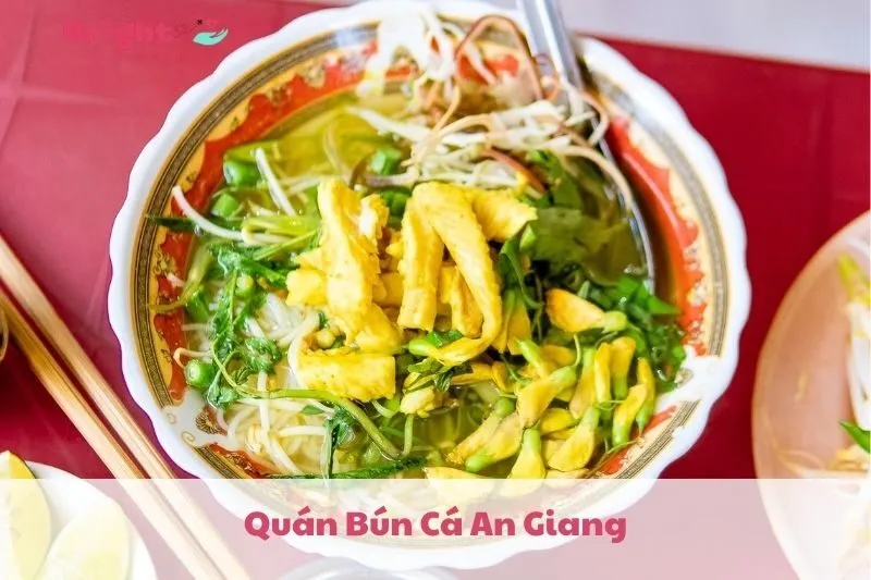Top 8 Quán Bún Cá An Giang 2025 Ngon Không Thể Bỏ Qua