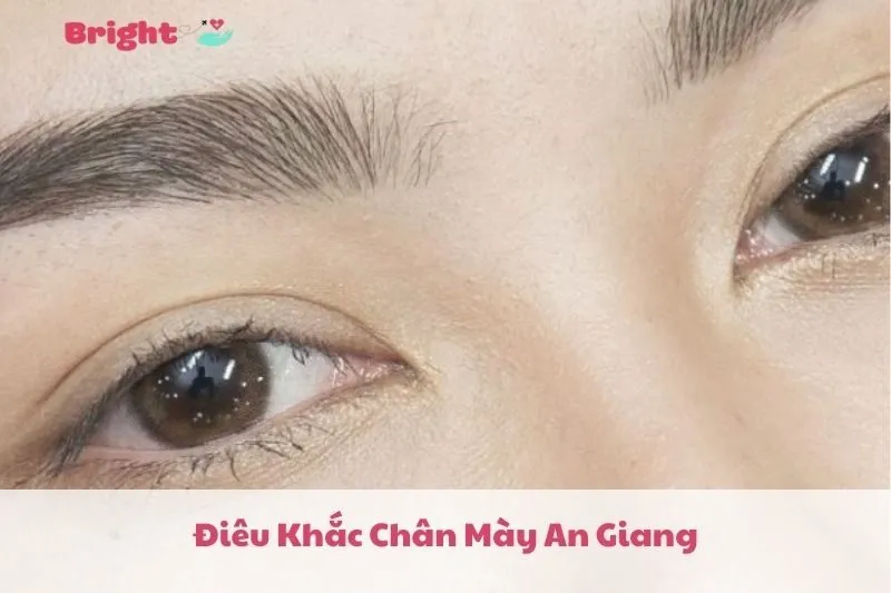 Điêu Khắc Chân Mày An Giang 2025: Top 8 Địa Chỉ Uy Tín Tại Long Xuyên - Bright Doctors