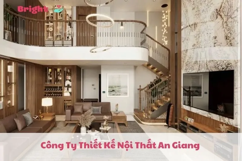 Top 5 Công Ty Thiết Kế Nội Thất An Giang 2025: Các Địa Chỉ Uy Tín Nhất
